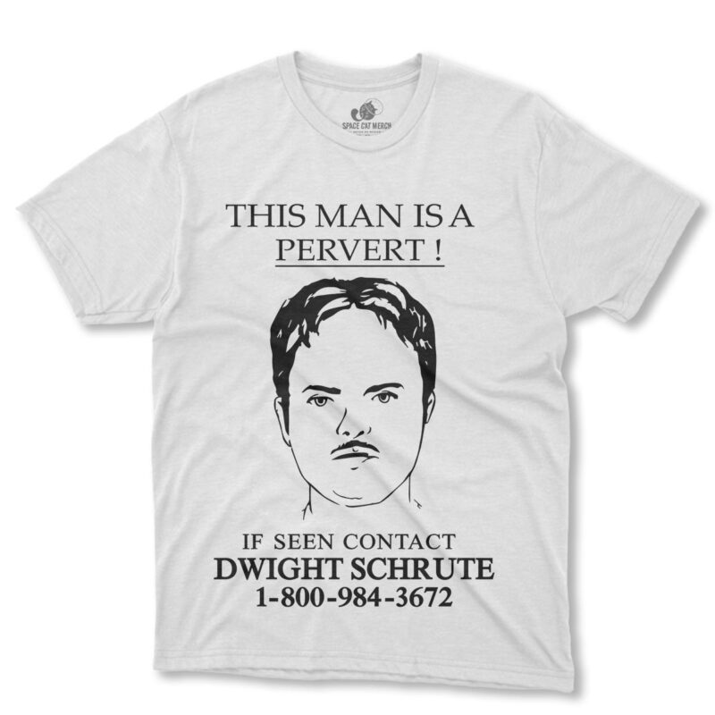 Playera | The Office Dwight Is A Pervert