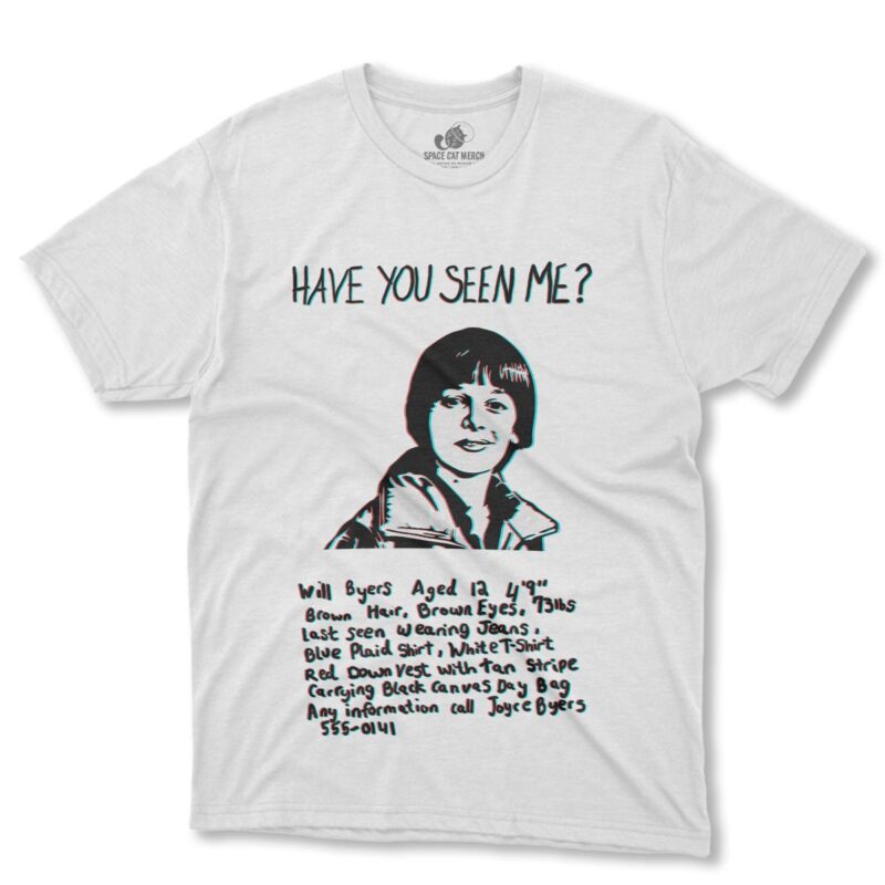 Playera | Have You Seen Me? Will Byers Stranger Things