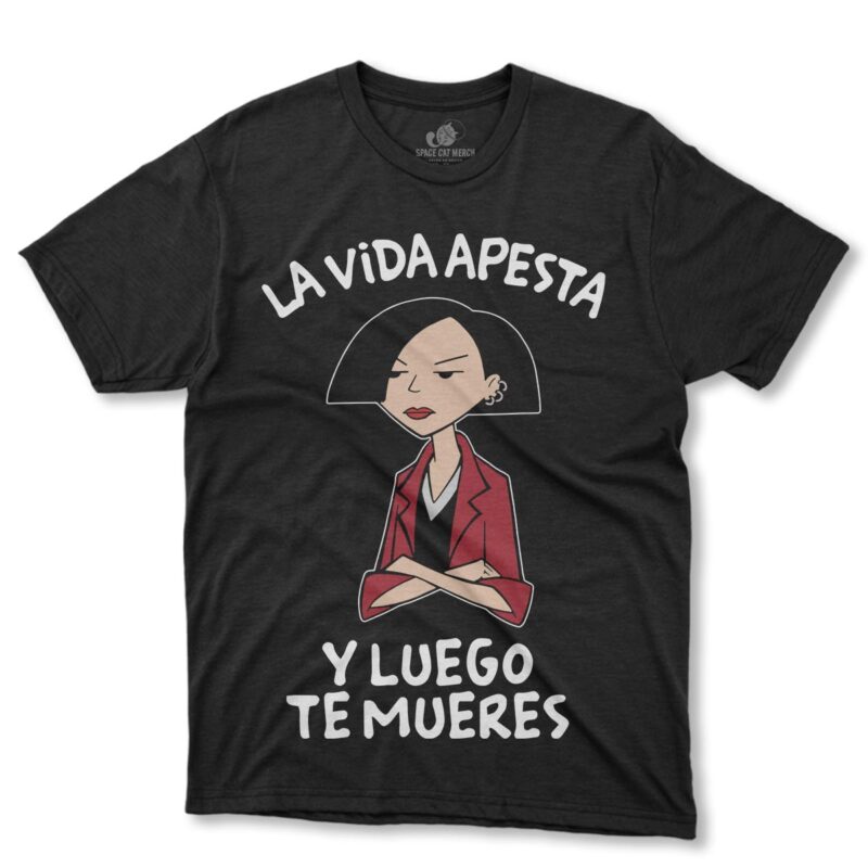 Playera | Jane Mtv La Vida Apesta Y Luego Te Mueres